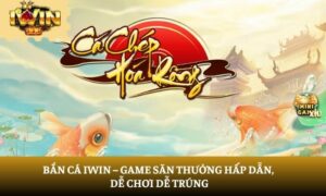 bắn cá iWin