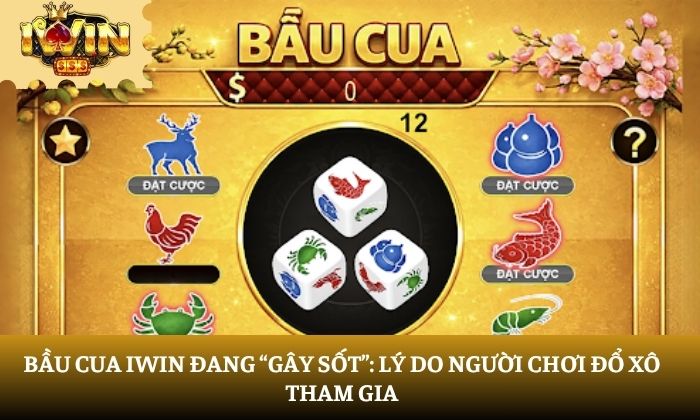 bầu cua iWin