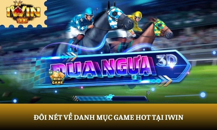 Đôi nét về danh mục game hot tại iWin