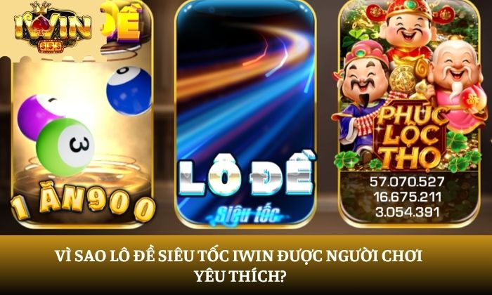 lô đề siêu tốc iWin