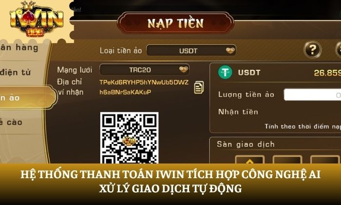 Hệ thống thanh toán iWin tích hợp công nghệ AI xử lý giao dịch tự động