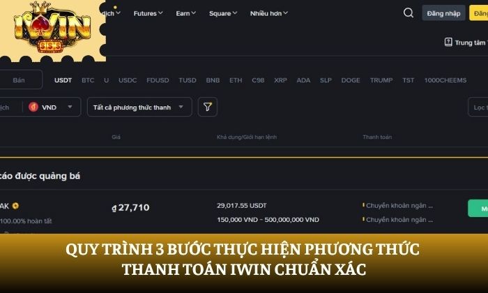 Quy trình 3 bước thực hiện phương thức thanh toán iWin chuẩn xác
