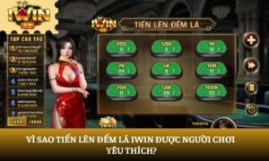 Tiến lên đếm lá iWin