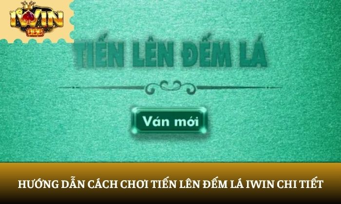 tiến lên đếm lá iWin